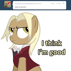 Size: 1280x1291 | Tagged: safe, artist:sintakhra, character:mjölna, species:earth pony, species:pony, ace attorney, ask, ask sandy pony, clothing, cosplay, costume, female, mare, miles edgeworth, phoenix wright, solo, tumblr
