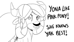 Size: 1152x648 | Tagged: safe, artist:sintakhra, character:yona, species:yak, tumblr:studentsix, black and white, dialogue, female, grayscale, implied pinkie pie, monochrome, simple background, smiling, solo, story included, tumblr, white background