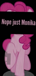 Size: 535x1119 | Tagged: safe, artist:theanimefanz, character:pinkie pie, species:pony, spoiler:doki doki literature club, spoilers for another series, black bars, doki doki literature club, dokomi, just monika, monika, nope just monika, reference