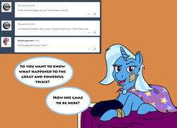 Size: 1123x816 | Tagged: safe, artist:brushstroke, character:trixie, species:pony, species:unicorn, ask, bandage, bed, clothing, dialogue, female, lidded eyes, looking at you, mare, open mouth, orange background, prone, simple background, smiling, solo, torn clothes, trixie's cape, tumblr