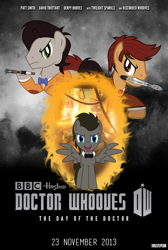 Size: 1076x1600 | Tagged: safe, artist:1992zepeda, artist:firestorm-can, artist:greywander87, artist:linas3001, artist:mrcbleck, artist:tygerbug, edit, character:doctor whooves, character:time turner, species:pony, ask discorded whooves, bbc, crossover, david tennant, day of the doctor, discord whooves, discorded, discorded whooves, doctor who, eleventh doctor, hasbro, logo, matt smith, ponified, poster, sonic screwdriver, tenth doctor, the doctor, vector, vector edit