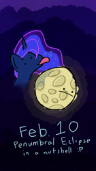 Size: 640x1136 | Tagged: safe, artist:phat_guy, derpibooru original, character:princess luna, species:alicorn, species:pony, :|, caption, drool, duo, eclipse, english, female, gradient background, licking, lunar eclipse, mare, mlem, moon, night, salivating, silly, smiling, solo, tangible heavenly object, tongue out, wet