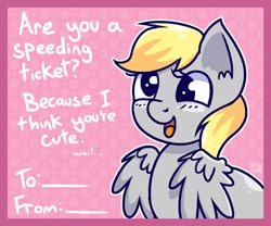 Size: 600x500 | Tagged: safe, artist:steveholt, character:derpy hooves, species:pegasus, species:pony, blushing, cute, derp, derpabetes, female, holiday, mare, open mouth, pickup lines, solo, valentine, valentine's day, valentine's day card