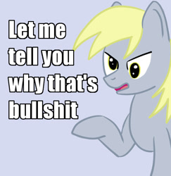 Size: 600x617 | Tagged: safe, artist:negativefox, character:derpy hooves, species:pegasus, species:pony, angry, bullshit, caption, female, let me tell you why that's bullshit, mare, reaction image, simple background, solo, vulgar