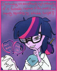 Size: 800x1000 | Tagged: safe, artist:wryte, character:twilight sparkle, character:twilight sparkle (scitwi), species:eqg human, episode:hearts and hooves day, g4, my little pony: friendship is magic, my little pony:equestria girls, bedroom eyes, clothing, flirting, glasses, hair bun, heart eyes, hearts and hooves day cards, humanized, lab coat, pencil, sweater, text, wingding eyes