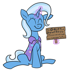 Size: 1935x1972 | Tagged: safe, artist:moonatik, character:trixie, species:pony, species:unicorn, :t, accessory swap, cape, clothing, eyes closed, female, happy, levitation, magic, mare, pony shaming, proud, sign, simple background, sitting, smiling, solo, tax fraud, telekinesis, text, transparent background, trixie's cape