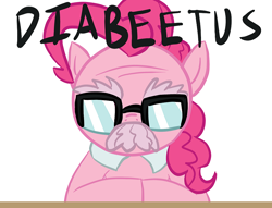 Size: 834x638 | Tagged: safe, artist:tess, character:pinkie pie, species:earth pony, species:pony, cute, diabetes, facial hair, female, glasses, moustache, parody, reaction image, solo, wilford brimley