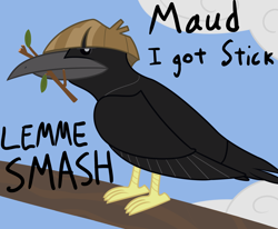 Size: 2000x1648 | Tagged: safe, artist:nitei, character:mudbriar, species:bird, species:crow, episode:the maud couple, g4, my little pony: friendship is magic, bitches love sticks, lemme smash, male, meme, solo, species swap, stick