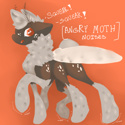 Size: 3000x3000 | Tagged: safe, artist:slimeprnicess, oc, oc only, oc:pepper dust, species:mothpony, angry, angry moth noises, descriptive noise, floppy ears, fluffy, glare, looking at you, meme, moth noises, onomatopoeia, original species, raised hoof, solo, stamping, stomping