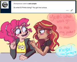 Size: 1280x1040 | Tagged: safe, artist:ask-sunpie, artist:wimsie, character:pinkie pie, character:sunset shimmer, species:human, species:pony, ship:sunsetpie, ask, bi sunset, bisexual pride flag, blushing, clothing, dialogue, female, humanized, jacket, lesbian, pride, pride flag, shipping, shirt, tumblr:ask sunpie