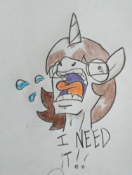 Size: 420x560 | Tagged: safe, artist:paper view of butts, oc, oc:paper butt, species:pony, species:unicorn, colored, dialogue, glasses, horn, i don't need it, i need it, mouth, screaming, spongebob squarepants, sweat, tea at the treedome, tongue out, traditional art, yelling
