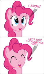 Size: 3000x5000 | Tagged: safe, artist:mrkat7214, character:pinkie pie, species:earth pony, species:pony, 2 panel comic, bad idea, comic, coronavirus, coronavirus party, covid-19, covidiots, dialogue, female, oh no, simple background, solo, this will end in death, this will end in tears, this will end in tears and/or death, this will not end well, too dumb to live, white background