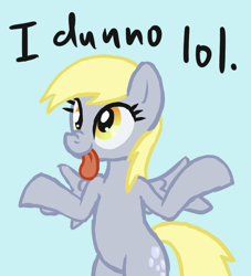Size: 779x859 | Tagged: safe, artist:arrkhal, character:derpy hooves, species:pegasus, species:pony, blep, blue background, dialogue, female, hilarious in hindsight, i dunno lol, nose wrinkle, reaction image, shrug, simple background, smiling, solo, spread wings, tongue out, wings