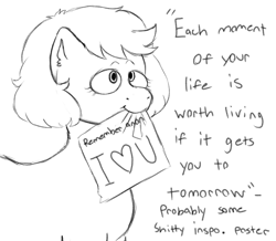Size: 1089x951 | Tagged: safe, artist:anonymous, artist:happyartfag, species:earth pony, species:pony, /mlp/, 4chan, drawthread, implied anon, inspiration, monochrome, mouth hold, positive ponies, quote, sign, solo, text