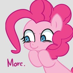 Size: 1000x1000 | Tagged: safe, artist:adequality, artist:maren, character:pinkie pie, species:earth pony, species:pony, g4, moar, more, reaction image, smiling, solo, waiting, wide eyes