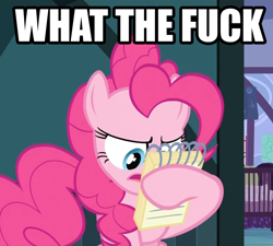 Size: 1200x1080 | Tagged: safe, screencap, character:pinkie pie, species:earth pony, species:pony, female, frown, glare, hoof hold, image macro, mare, meme, notepad, open mouth, reaction image, reading, sitting, solo, text, vulgar, wtf