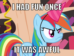 Size: 645x494 | Tagged: safe, screencap, character:rainbow dash, episode:daring don't, g4, my little pony: friendship is magic, angry, annoyed, caption, frown, glare, grumpy cat, grumpy dash, hark a vagrant, i had fun once and it was awful, image macro, meme, national random holiday party day, solo
