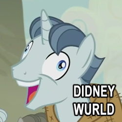 Size: 387x387 | Tagged: safe, screencap, character:party favor, episode:the cutie map, g4, my little pony: friendship is magic, caption, didney worl, didney wurld, exploitable meme, i didn't listen, image macro, meme