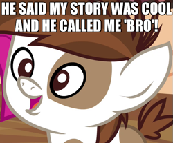 Size: 575x475 | Tagged: safe, screencap, character:pipsqueak, species:earth pony, species:pony, episode:twilight time, g4, my little pony: friendship is magic, caption, colt, cool story bro, excited, happy, image macro, male, meme, noob, oblivious, open mouth