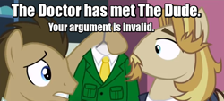 Size: 854x387 | Tagged: safe, screencap, character:doctor whooves, character:jeff letrotski, character:time turner, species:pony, episode:slice of life, g4, my little pony: friendship is magic, 100th episode, clothing, image macro, male, meme, stallion, suit, your argument is invalid