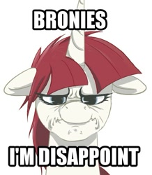 Size: 497x569 | Tagged: artist needed, source needed, safe, oc, oc only, oc:fausticorn, species:alicorn, species:pony, caption, disappoint, image macro, meme, scrunchy face, solo, son i am disappoint, text