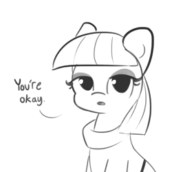 Size: 1650x1650 | Tagged: safe, artist:tjpones, character:maud pie, species:earth pony, species:pony, clothing, compliment, dialogue, female, grayscale, lidded eyes, looking at you, mare, monochrome, praise, simple background, sketch, the fire in her eyes, white background