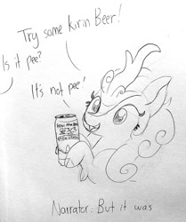Size: 1266x1517 | Tagged: safe, artist:tjpones, character:autumn blaze, species:kirin, episode:sounds of silence, g4, my little pony: friendship is magic, alcohol, beer, blatant lies, cloven hooves, false advertisement, female, grayscale, imminent regret, implied urine, kirin beer, kirin beer is pee, kirin ichiban, monochrome, narrator, open mouth, pee in container, plot twist, sketch, smiling, solo
