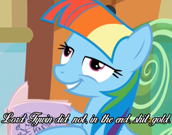 Size: 1300x1024 | Tagged: safe, edit, edited screencap, screencap, character:rainbow dash, episode:the lost treasure of griffonstone, g4, my little pony: friendship is magic, spoilers for another series, a song of ice and fire, caption, female, game of thrones, image macro, implied death, manebow sparkle, meme, reading, solo, tywin lannister, vulgar
