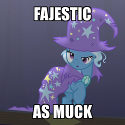Size: 450x450 | Tagged: safe, edit, edited screencap, screencap, character:trixie, species:pony, species:unicorn, episode:no second prances, g4, my little pony: friendship is magic, cape, caption, clothing, derp, female, hat, image macro, majestic as fuck, mare, meme, solo, spoonerism, the paint and growerful triskie, torn clothes, trixie yells at everything