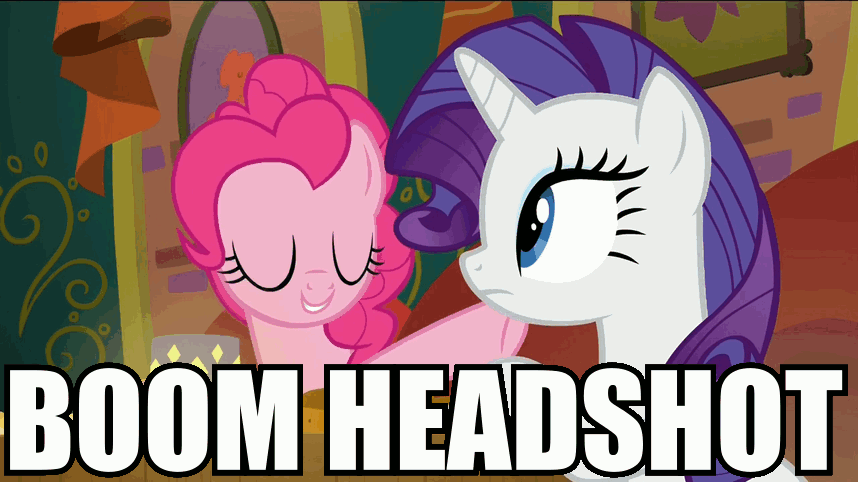 Size: 858x482 | Tagged: safe, edit, edited screencap, screencap, character:pinkie pie, character:rarity, episode:spice up your life, g4, my little pony: friendship is magic, animated, boom headshot, caption, duo, image macro, impact font, meme, the tasty treat