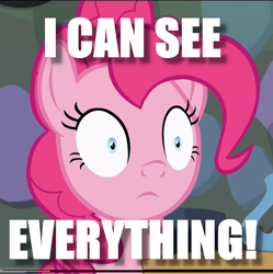 Size: 485x486 | Tagged: safe, edit, edited screencap, screencap, character:pinkie pie, episode:every little thing she does, g4, my little pony: friendship is magic, 5th wall, blank stare, cropped, female, frown, hypnosis, hypnotized, i can see forever, image macro, implied drug use, meme, shocked, solo, wide eyes