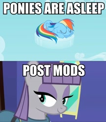 Size: 520x602 | Tagged: safe, edit, edited screencap, screencap, character:maud pie, character:rainbow dash, species:earth pony, species:pegasus, species:pony, :o, caption, cloud, cute, dashabetes, female, floppy ears, image macro, lidded eyes, mare, meme, mods are asleep, mods are asleep post ponies, name pun, open mouth, prone, pun, role reversal, sky, sleeping, sleepydash, smiling, text, visual gag, when she smiles