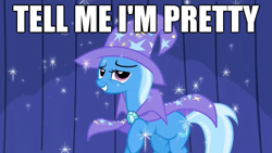 Size: 625x352 | Tagged: safe, edit, edited screencap, screencap, character:trixie, image macro, meme, tell me i'm pretty, the fairly oddparents, trixie tang, trixie yells at everything