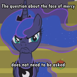 Size: 1083x1079 | Tagged: safe, edit, edited screencap, screencap, character:princess luna, species:pony, episode:a royal problem, g4, my little pony: friendship is magic, cropped, crossing the memes, face of mercy, female, grumpy, grumpy luna, meme, scowl, solo, subversion, subverted meme