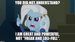Size: 896x500 | Tagged: safe, edit, edited screencap, screencap, character:trixie, equestria girls:rainbow rocks, g4, my little pony: equestria girls, my little pony:equestria girls, female, image macro, meme, solo, trixie yells at everything