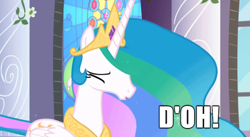 Size: 610x335 | Tagged: safe, edit, edited screencap, screencap, character:princess celestia, species:alicorn, species:pony, caption, d'oh, eyes closed, female, mare, reaction image, solo