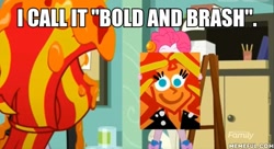 Size: 600x326 | Tagged: safe, edit, edited screencap, screencap, character:pinkie pie, character:sunset shimmer, episode:the art of friendship, eqg summertime shorts, g4, my little pony: equestria girls, my little pony:equestria girls, artist unknown (spongebob episode), bold and brash, image macro, meme, painting, spongebob squarepants, sunset's painting