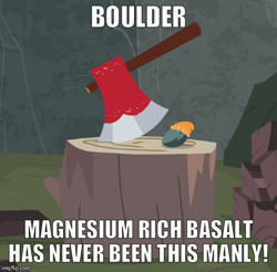 Size: 508x499 | Tagged: safe, edit, edited screencap, screencap, character:boulder, episode:rock solid friendship, g4, my little pony: friendship is magic, axe, boulderbetes, chopping block, cropped, image macro, meme, sexy, weapon