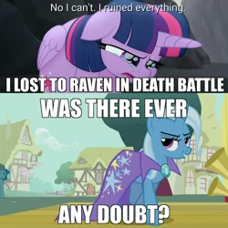 Size: 2048x2048 | Tagged: safe, edit, edited screencap, screencap, character:trixie, character:twilight sparkle, character:twilight sparkle (alicorn), species:alicorn, species:pony, species:unicorn, episode:boast busters, g4, my little pony: friendship is magic, my little pony: the movie (2017), spoiler:death battle, spoilers for another series, cape, clothing, crying, death battle, death battle drama, exploitable meme, female, floppy ears, forced meme, image macro, mare, meme, no i can't i ruined everything, op is a duck, op is trying to start shit, raven (teen titans), sad, sitting, solo, trixie yells at everything, trixie's cape, was there ever any doubt?