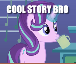 Size: 867x735 | Tagged: safe, edit, edited screencap, screencap, character:starlight glimmer, coffee, cool story bro, female, image macro, meme, princesses don't sleep, sipping, solo