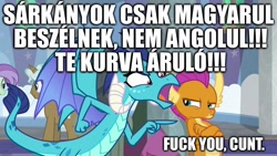 Size: 1280x720 | Tagged: safe, edit, edited screencap, screencap, character:princess ember, character:smolder, species:dragon, episode:school daze, g4, my little pony: friendship is magic, bilingual, hungarian, image macro, meme, translated in the comments, vulgar, yelling