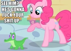 Size: 773x550 | Tagged: safe, edit, edited screencap, screencap, character:gummy, character:pinkie pie, species:earth pony, species:pony, episode:feeling pinkie keen, g4, my little pony: friendship is magic, female, image macro, mare, vulgar