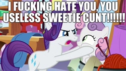 Size: 1280x720 | Tagged: safe, edit, edited screencap, screencap, character:rarity, character:sweetie belle, episode:marks for effort, g4, my little pony: friendship is magic, abuse, background pony strikes again, cunt, dialogue, downvote bait, excessive exclamation marks, hate, image macro, mean, meme, op is a duck, op is trying to start shit, out of character, shitposting, sweetiebuse, vulgar, yelling