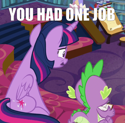 Size: 499x490 | Tagged: safe, edit, edited screencap, screencap, character:spike, character:twilight sparkle, character:twilight sparkle (alicorn), species:alicorn, species:pony, animated, facehoof, floppy ears, image macro, meme, reaction image, you had one job