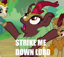 Size: 541x482 | Tagged: safe, edit, edited screencap, screencap, character:cinder glow, character:fern flare, character:rain shine, character:summer flare, species:kirin, episode:sounds of silence, g4, my little pony: friendship is magic, caption, image macro, impact font, lord, meme, mistaken identity, religion