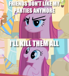 Size: 532x583 | Tagged: safe, edit, edited screencap, screencap, character:pinkamena diane pie, character:pinkie pie, species:earth pony, species:pony, episode:party of one, g4, my little pony: friendship is magic, caption, comic, disproportionate retribution, female, image macro, implied murder, mare, meme, screencap comic, solo, this will end in death, this will end in tears and/or death