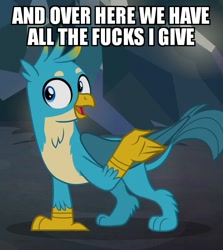 Size: 535x600 | Tagged: safe, edit, edited screencap, screencap, character:gallus, species:griffon, episode:what lies beneath, g4, my little pony: friendship is magic, beak, claws, cropped, image macro, male, meme, mouth, open mouth, paws, solo, text, vulgar, wings, zero fucks given