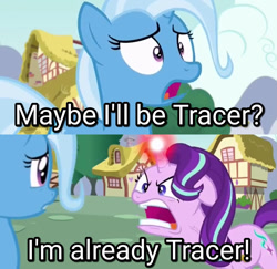 Size: 1480x1440 | Tagged: safe, edit, edited screencap, screencap, character:starlight glimmer, character:trixie, species:pony, episode:all bottled up, g4, my little pony: friendship is magic, angry, caption, i'm already tracer, image macro, meme, no mercy, overwatch, ponyville, song reference, text, text edit, tracer, yelling