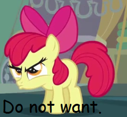 Size: 269x249 | Tagged: safe, edit, edited screencap, screencap, character:apple bloom, species:pony, episode:call of the cutie, g4, my little pony: friendship is magic, caption, comic sans, cropped, do not want, female, image macro, reaction image, solo, text