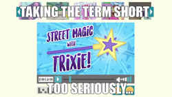 Size: 1909x1078 | Tagged: safe, edit, edited screencap, screencap, character:trixie, episode:street magic with trixie, g4, my little pony: equestria girls, my little pony:equestria girls, spoiler:eqg series (season 2), caption, image macro, meme, text, title card